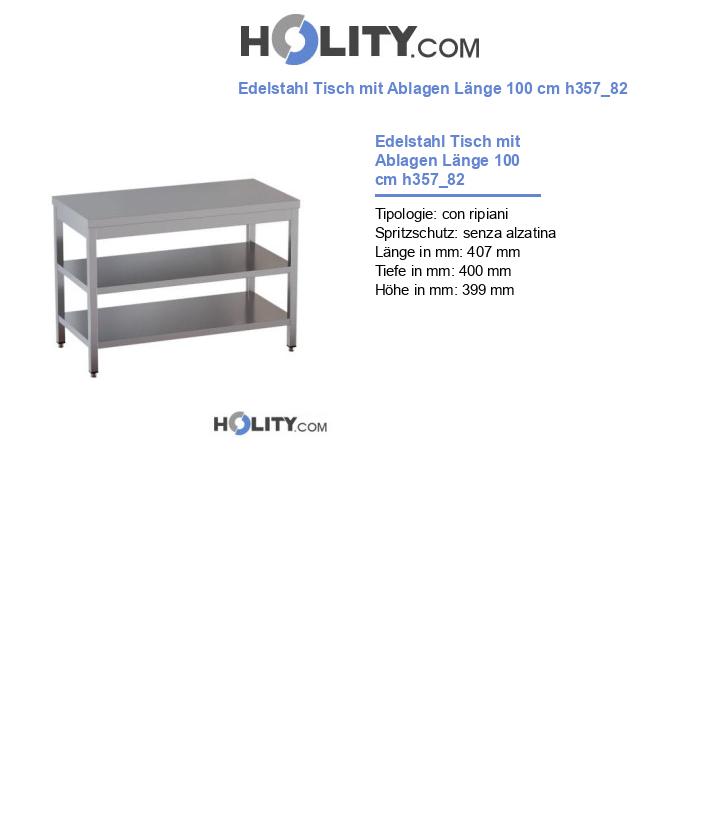 Edelstahl Tisch mit Ablagen Länge 100 cm h357_82