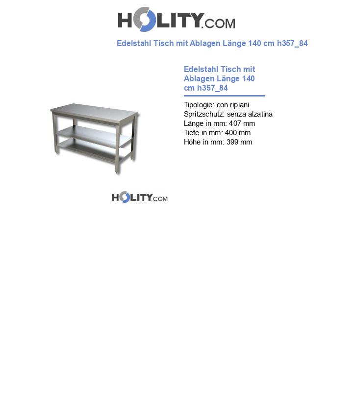 Edelstahl Tisch mit Ablagen Länge 140 cm h357_84