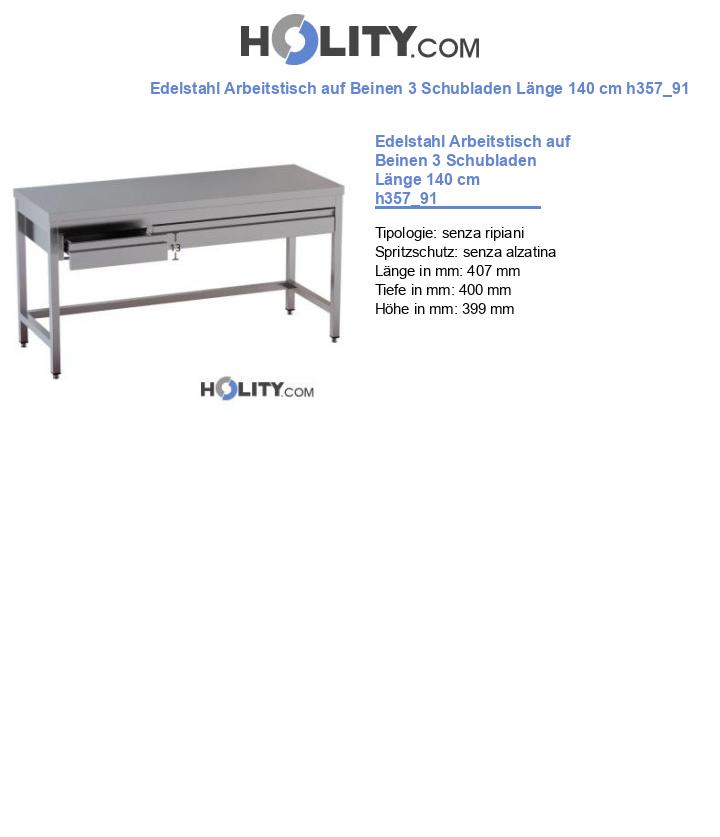 Edelstahl Arbeitstisch auf Beinen 3 Schubladen Länge 140 cm h357_91