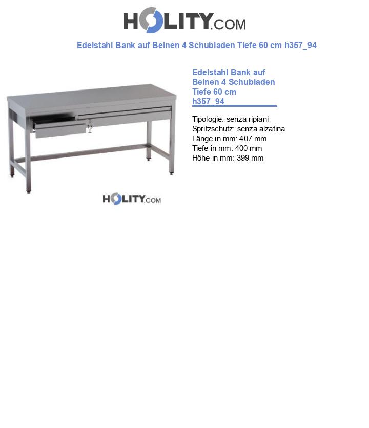 Edelstahl Bank auf Beinen 4 Schubladen Tiefe 60 cm h357_94