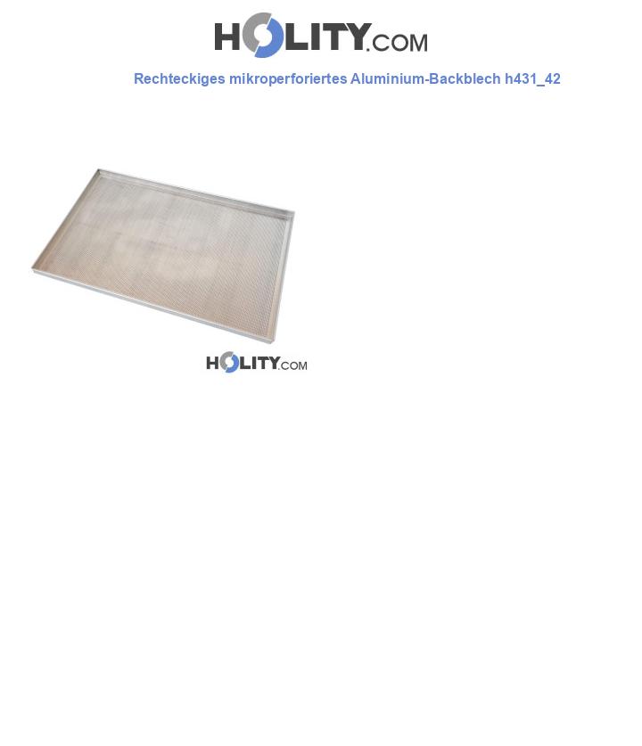 Rechteckiges mikroperforiertes Aluminium-Backblech h431_42