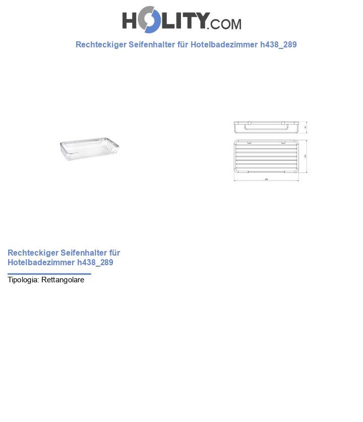 Rechteckiger Seifenhalter für Hotelbadezimmer h438_289
