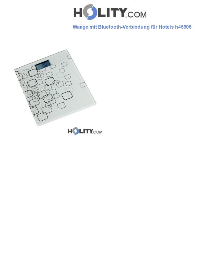 Waage mit Bluetooth-Verbindung für Hotels h45905