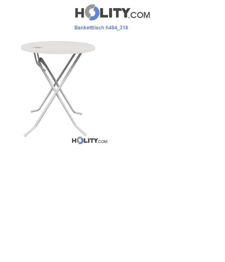 Banketttisch h464_318