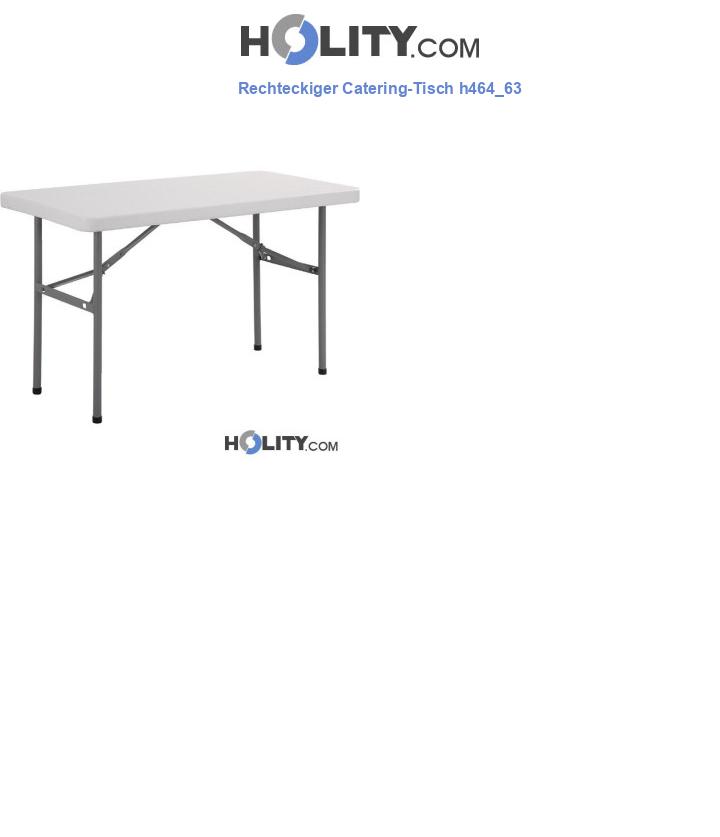 Rechteckiger Catering-Tisch h464_63