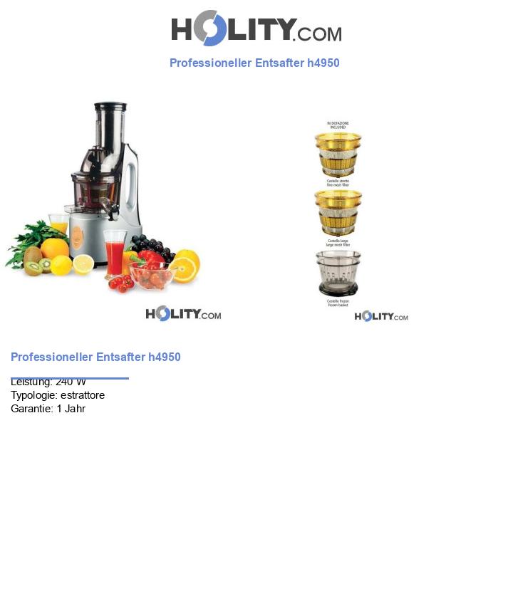 Professioneller Entsafter h4950