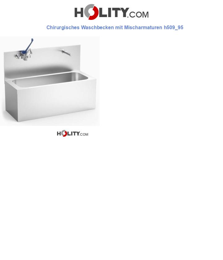 Chirurgisches Waschbecken mit Mischarmaturen h509_95