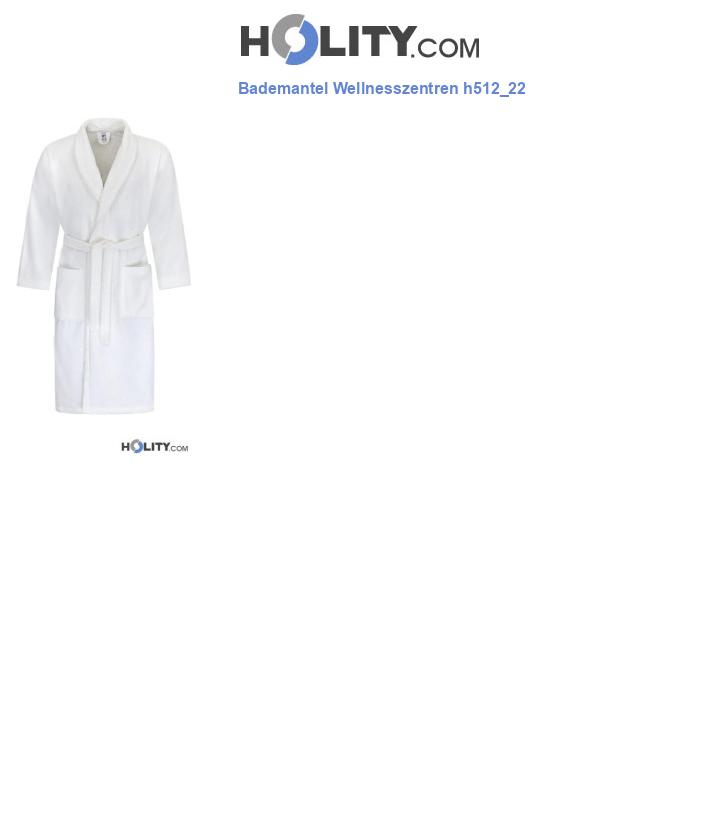 Bademantel Wellnesszentren h512_22