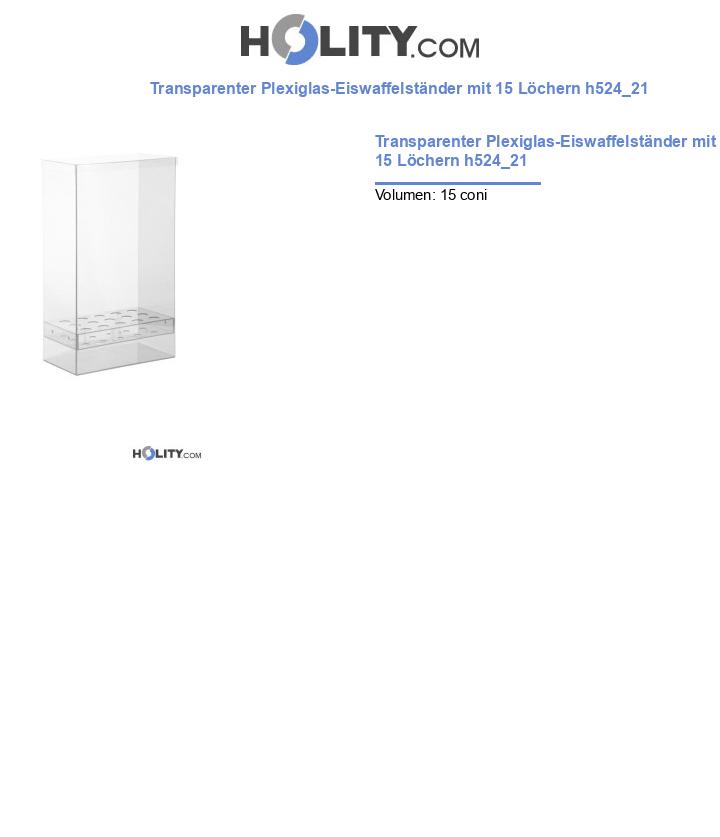 Transparenter Plexiglas-Eiswaffelständer mit 15 Löchern h524_21