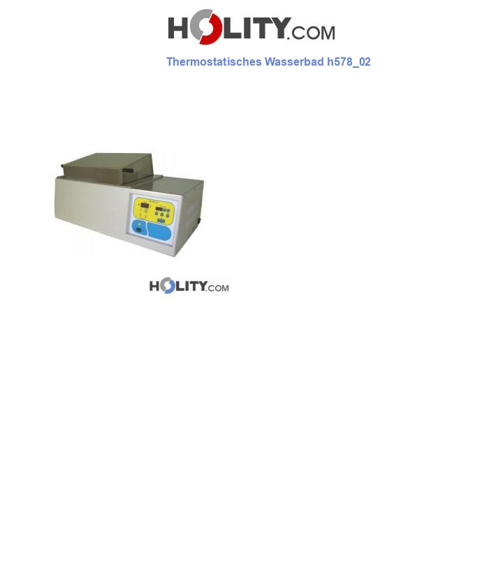 Thermostatisches Wasserbad h578_02