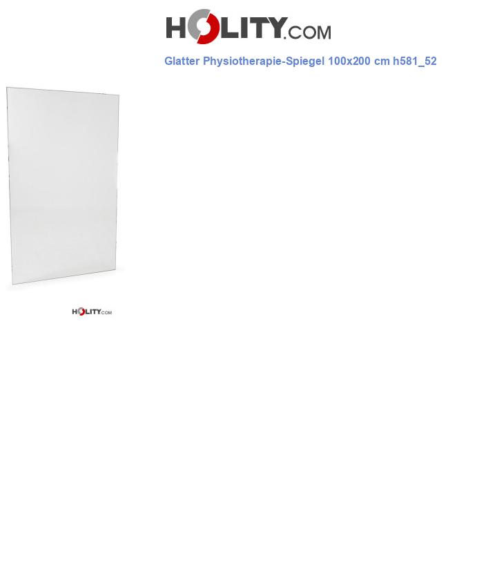 Glatter Physiotherapie-Spiegel 100x200 cm h581_52