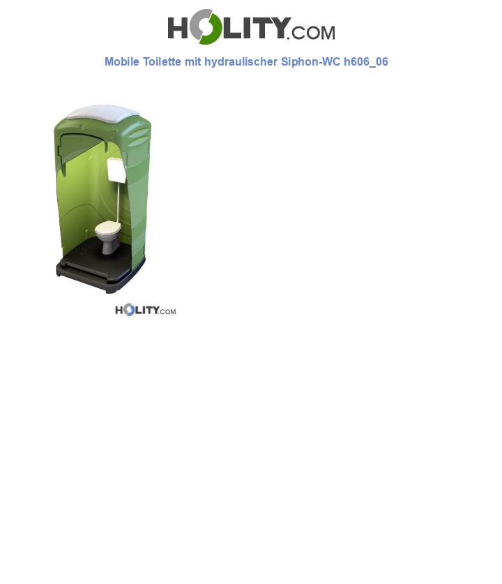 Mobile Toilette mit hydraulischer Siphon-WC h606_06