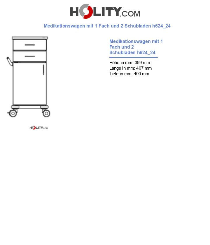 Medikationswagen mit 1 Fach und 2 Schubladen h624_24