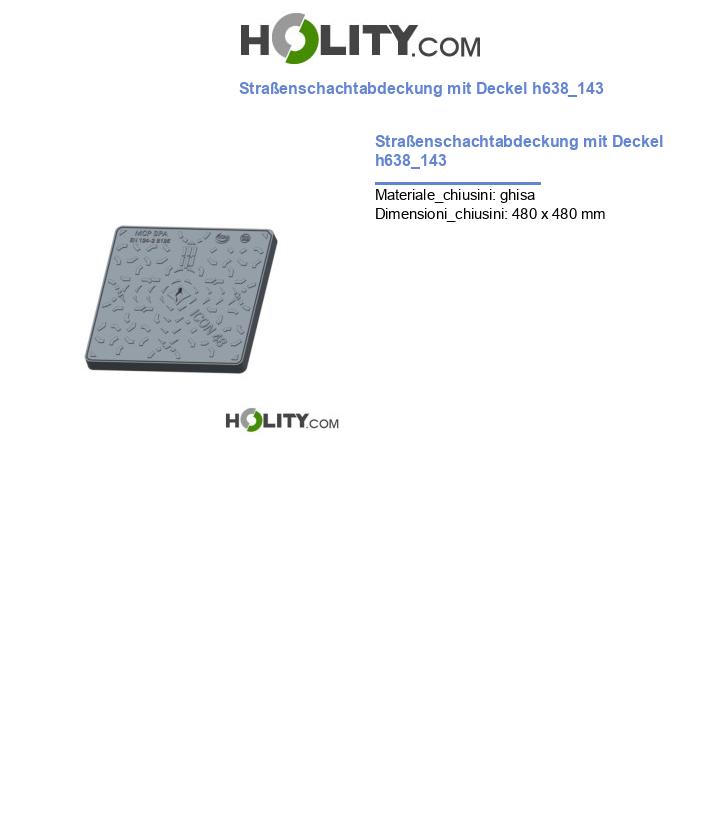 Straßenschachtabdeckung mit Deckel h638_143