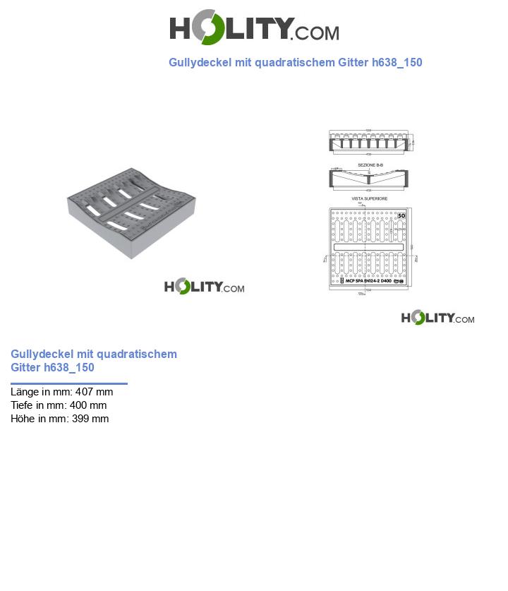Gullydeckel mit quadratischem Gitter h638_150