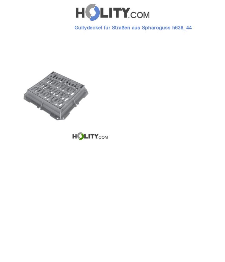 Gullydeckel für Straßen aus Sphäroguss h638_44