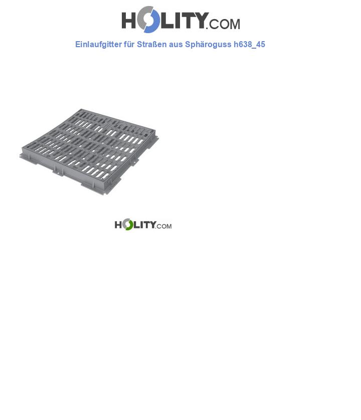 Einlaufgitter für Straßen aus Sphäroguss h638_45