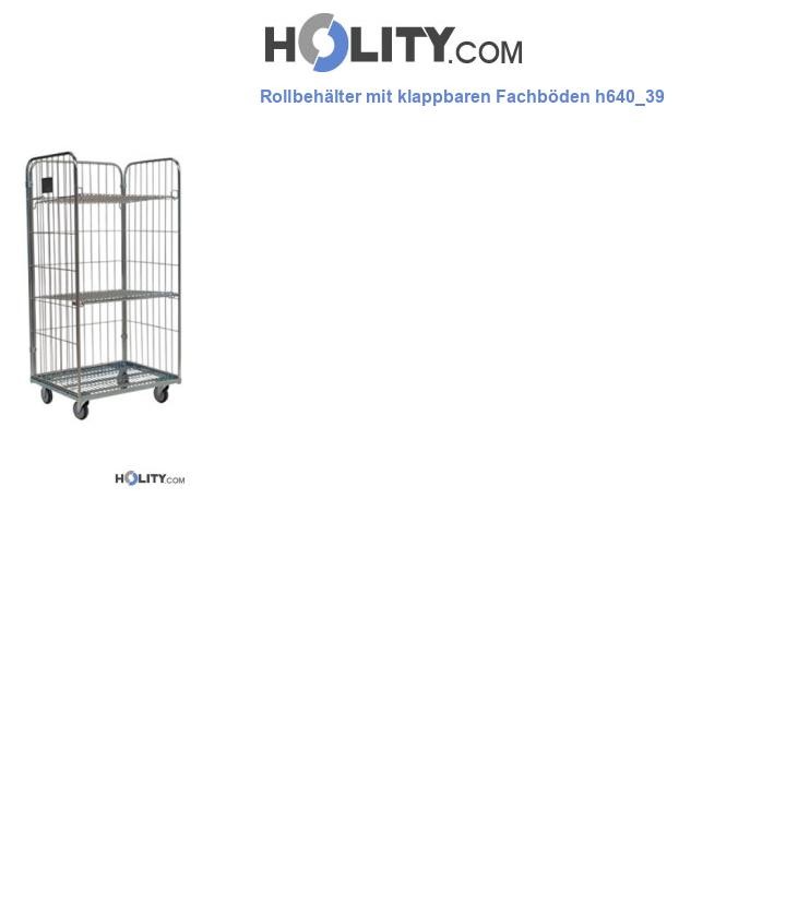 Rollbehälter mit klappbaren Fachböden h640_39