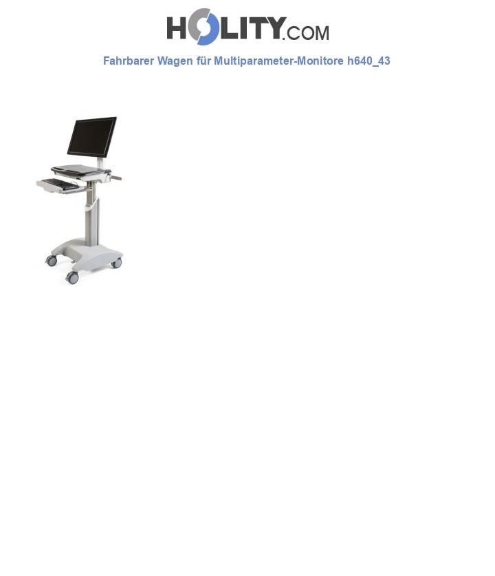 Fahrbarer Wagen für Multiparameter-Monitore h640_43