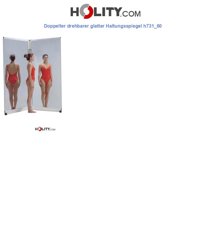 Doppelter drehbarer glatter Haltungsspiegel h731_60