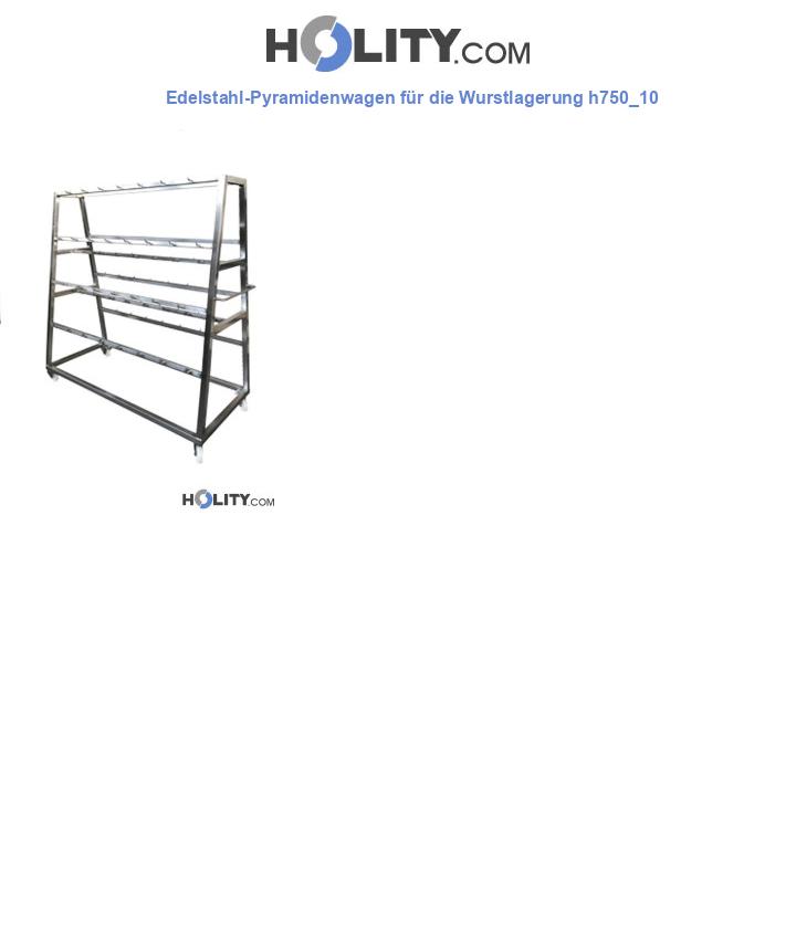 Edelstahl-Pyramidenwagen für die Wurstlagerung h750_10