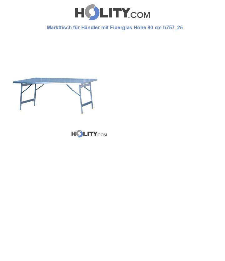 Markttisch für Händler mit Fiberglas Höhe 80 cm h757_25