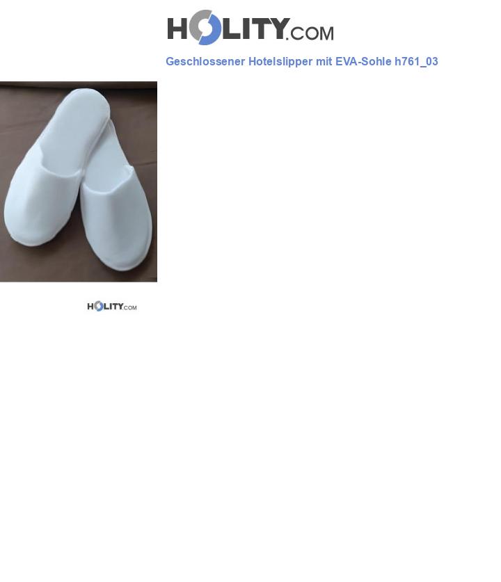 Geschlossener Hotelslipper mit EVA-Sohle h761_03