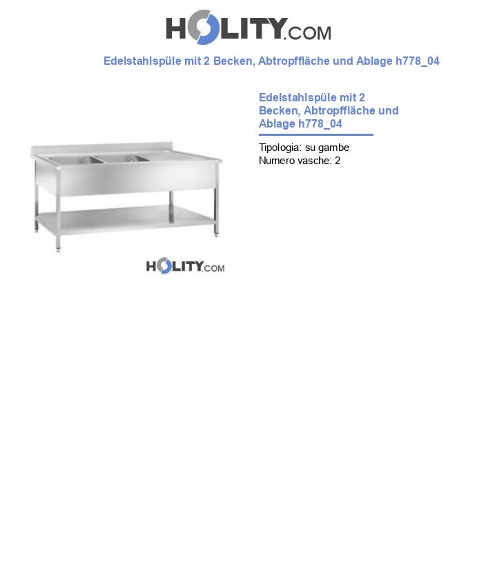 Edelstahlspüle mit 2 Becken, Abtropffläche und Ablage h778_04