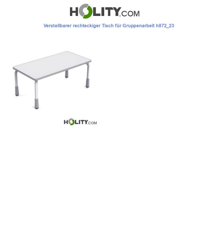 Verstellbarer rechteckiger Tisch für Gruppenarbeit h872_23