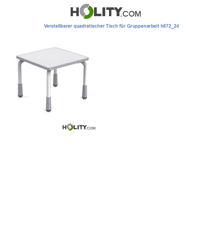 Verstellbarer quadratischer Tisch für Gruppenarbeit h872_24