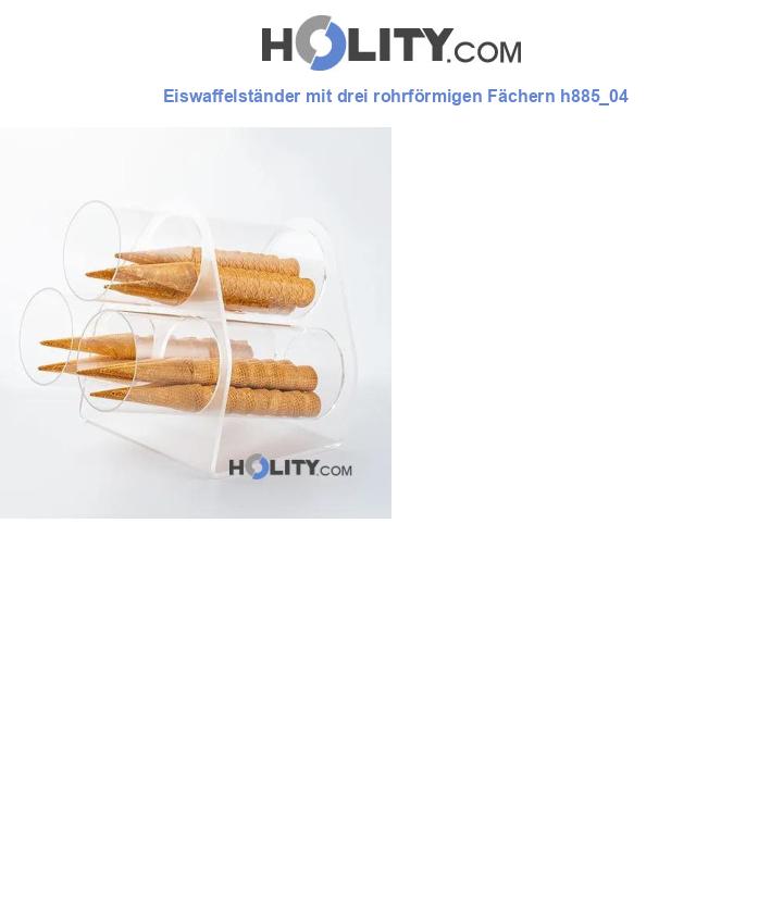 Eiswaffelständer mit drei rohrförmigen Fächern h885_04
