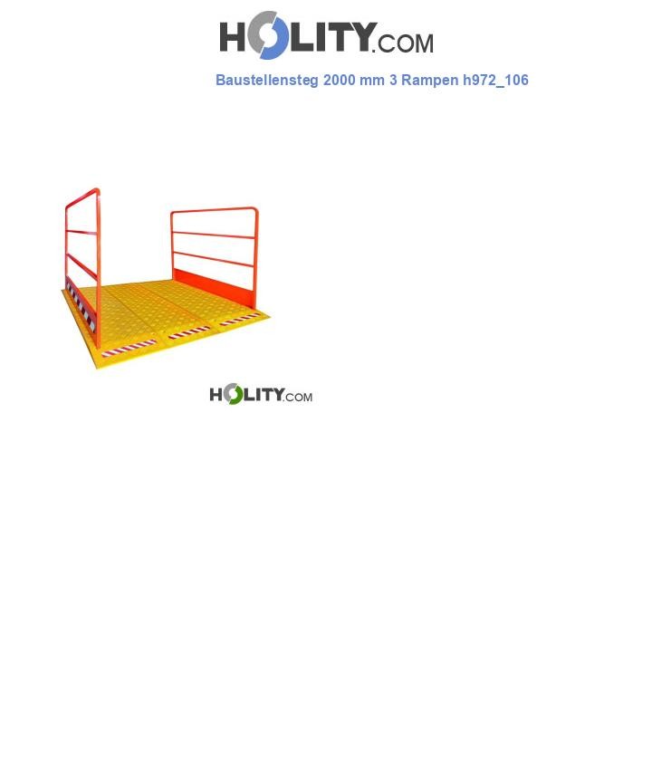 Baustellensteg 2000 mm 3 Rampen h972_106